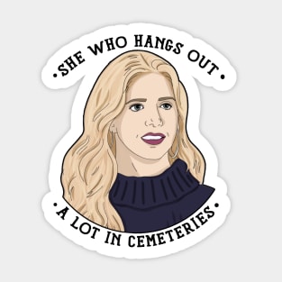 Buffy She Who Hangs Out In Cemeteries BTVS Sticker